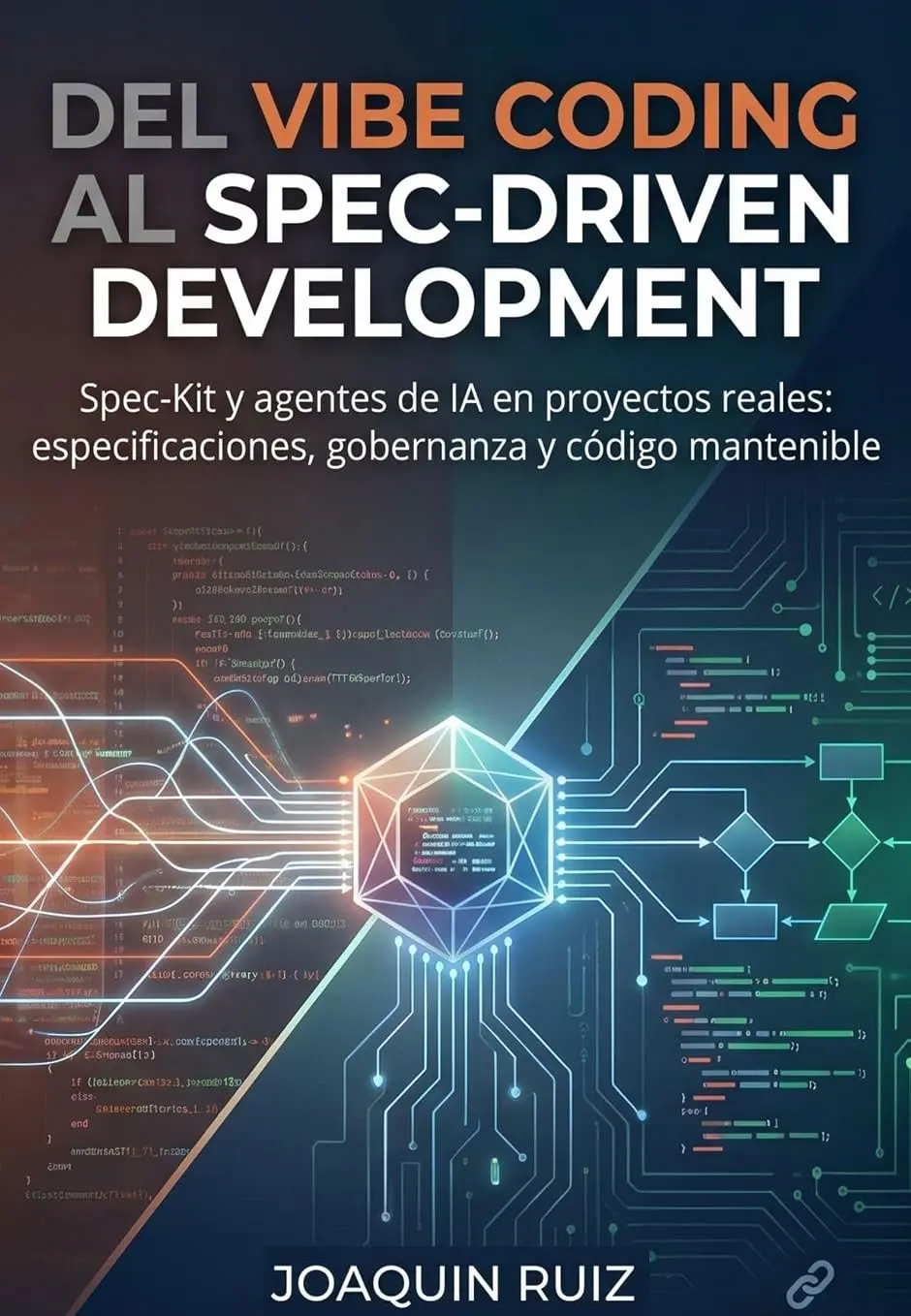 Portada del libro Del vibe coding al Spec-Driven Development